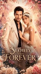 Slowly Then Forever (2024)