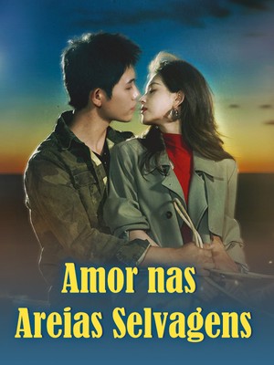 Amor nas Areias Selvagens