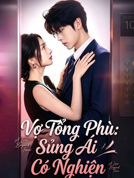 Vợ Tổng Phù: Sủng Ái Có Nghiện