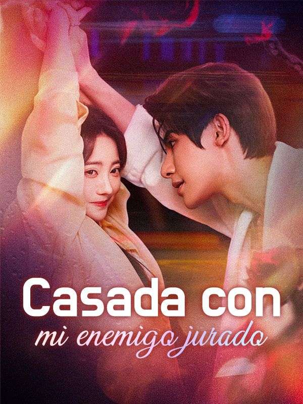 Casada con mi enemigo jurado (2025)