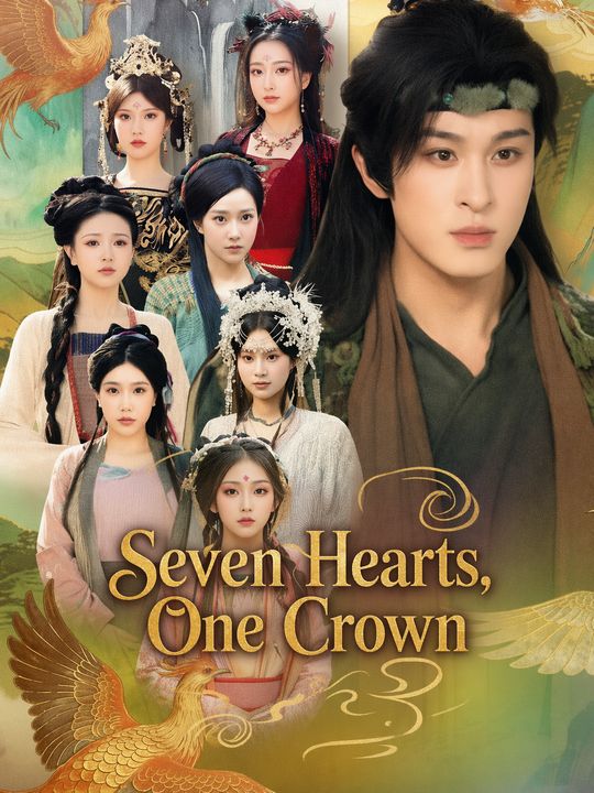 Seven Hearts, One Crown