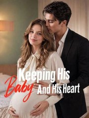 keeping his baby and his heart (2024)