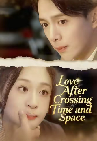 Love After Crossing Time and Space