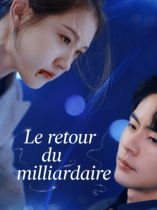Le retour du milliardaire