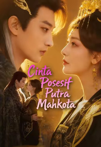 Cinta Posesif Putra Mahkota