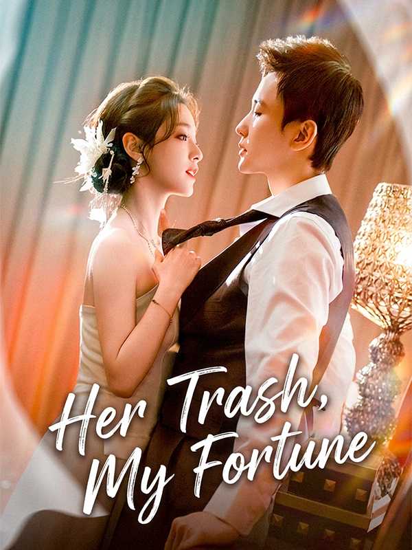 Her Trash, My Fortune