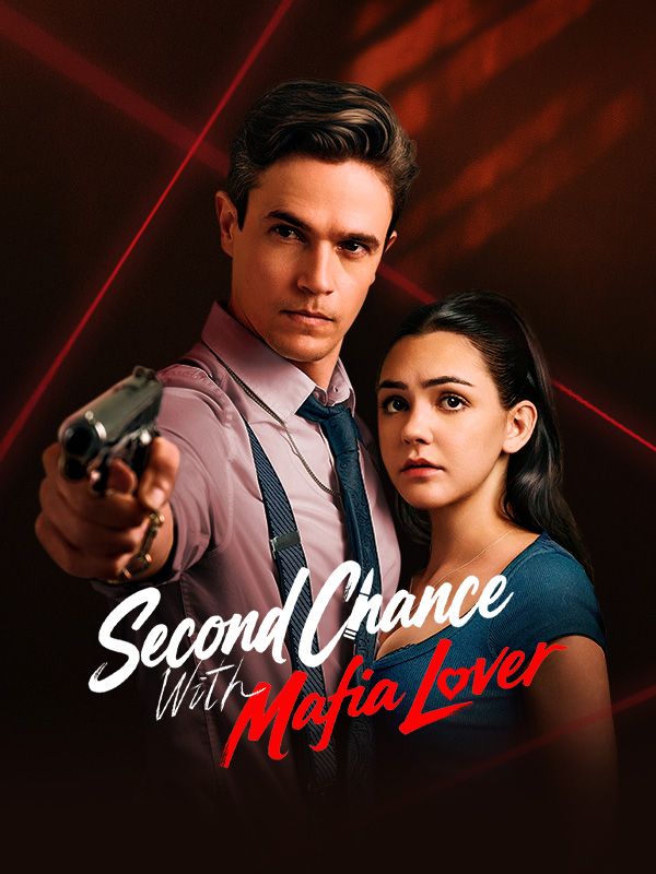 Second Chance With Mafia Lover (2024)