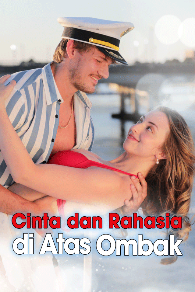 Cinta dan Rahasia di Atas Ombak
