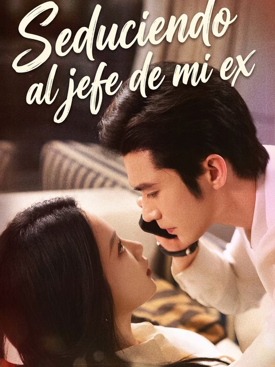 Seduciendo al jefe de mi ex