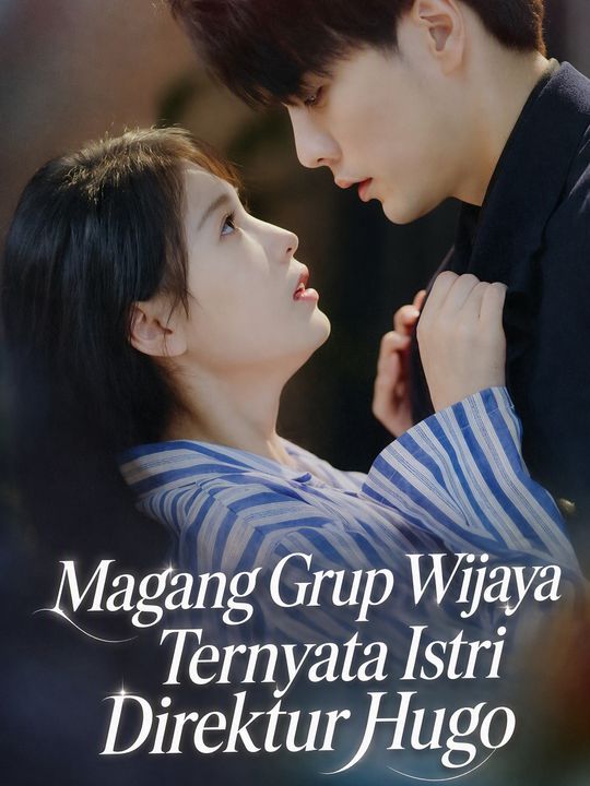 Magang Grup Wijaya Ternyata Istri Direktur Hugo