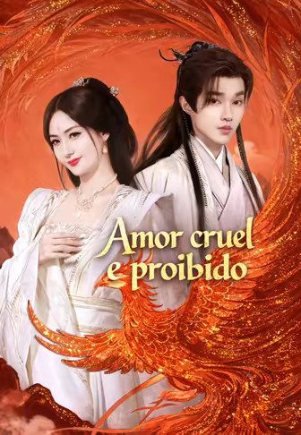 Amor cruel e proibido