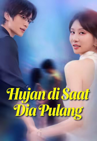 Hujan di Saat Dia Pulang