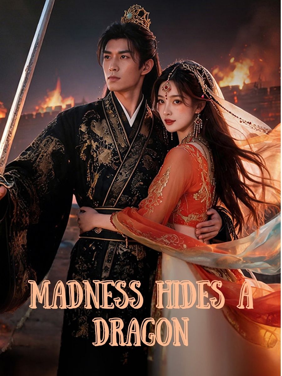 Madness Hides a Dragon