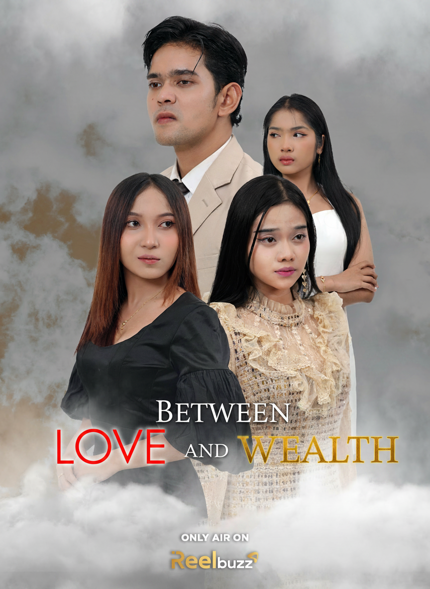 Between Love and Wealth