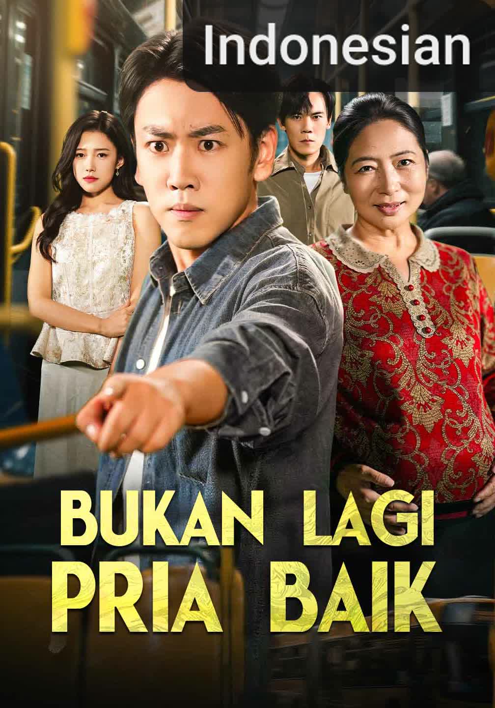 [Versi Dub]Bukan Lagi Pria Baik [Indonesian] (2026)