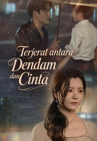 Terjerat antara Dendam dan Cinta