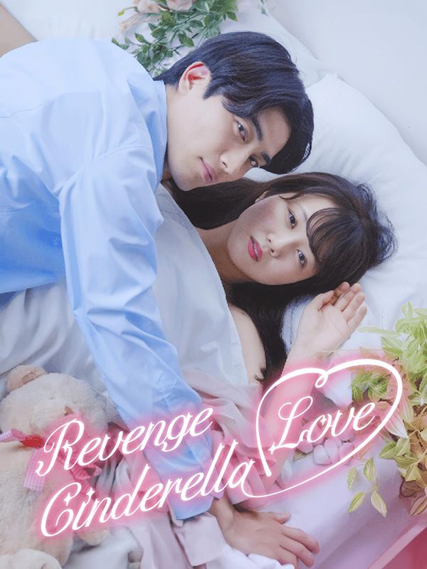 Revenge Cinderella Love (2024)