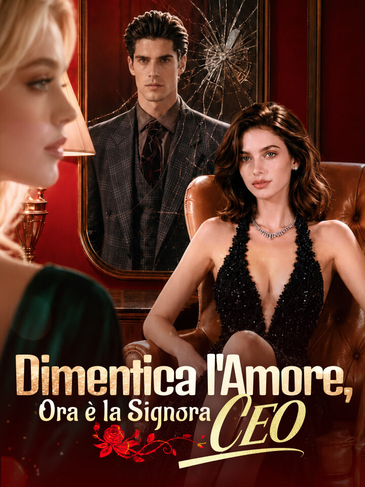 Dimentica l'Amore, Ora è la Signora CEO