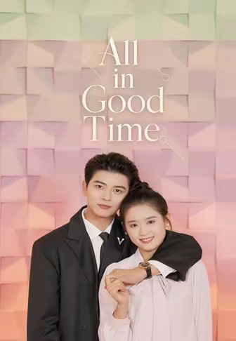 All in Good Time