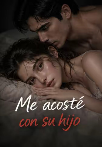 Me acosté con su hijo