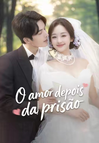 O amor depois da prisão