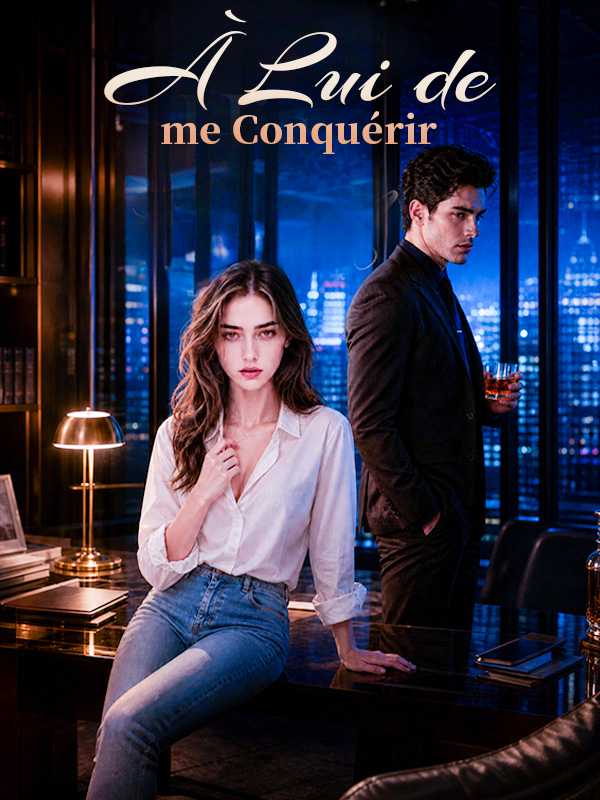 À Lui de me Conquérir