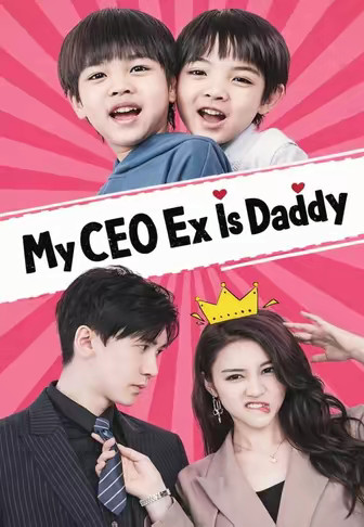 My CEO Ex Is Daddy