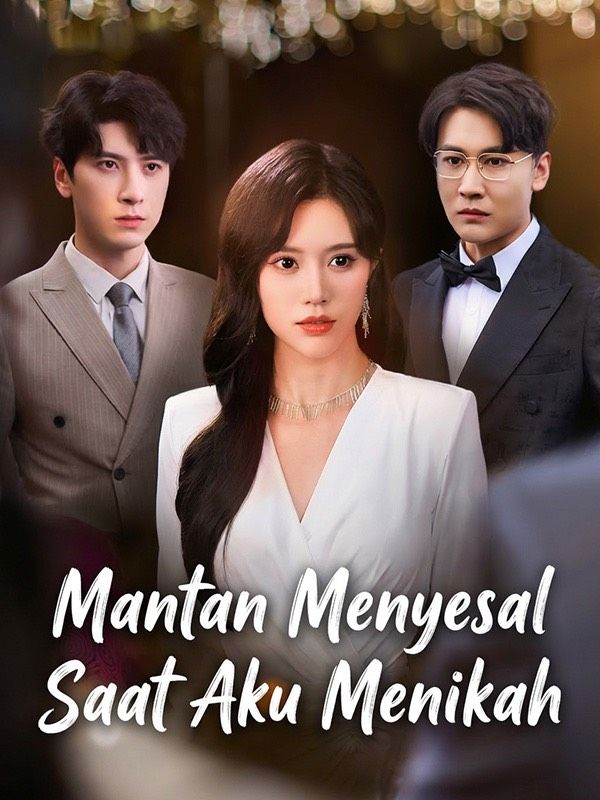 Mantan Menyesal Saat Aku Menikah (2026)