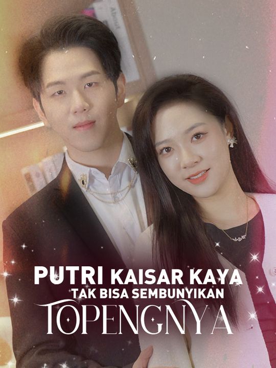 Identitas Rahasia Putri Konglomerat
