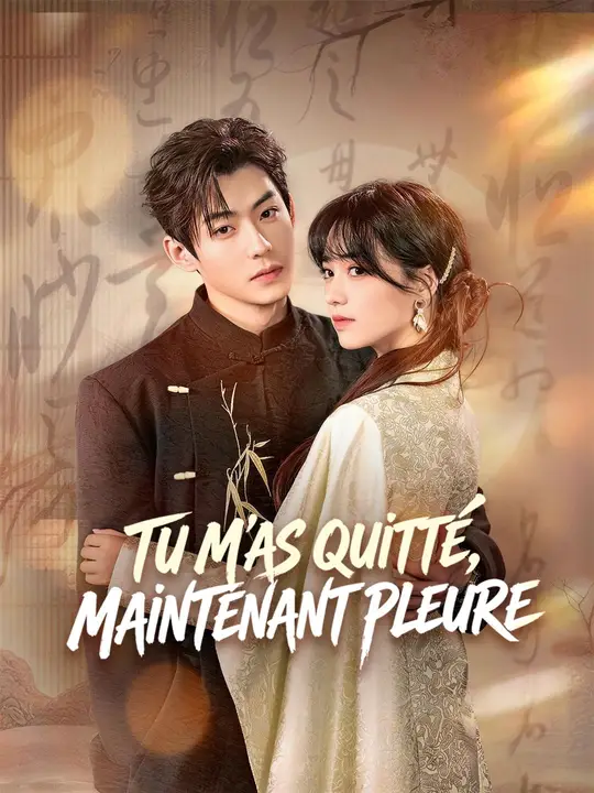 (Doublage) TU M'AS QUITTÉ, MAINTENANT PLEURE