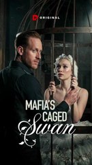 Mafia's Caged Swan (2024)