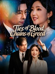 ties of blood chains of greed (2024)