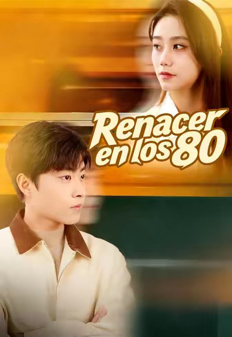 Renacer en los 80(Doblado)