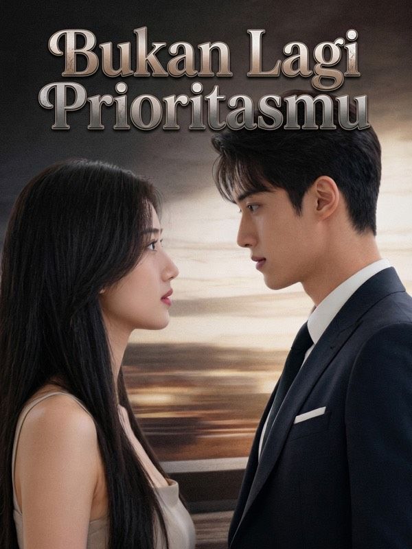 Bukan Lagi Prioritasmu