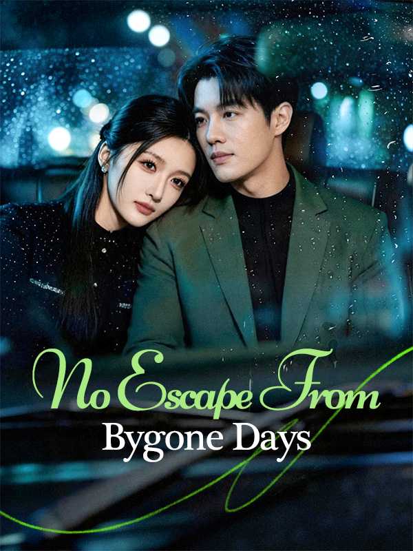 No Escape From Bygone Days