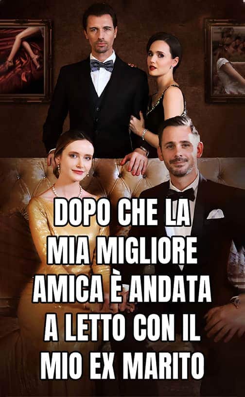 Dopo che la mia migliore amica è andata a letto con il mio ex marito