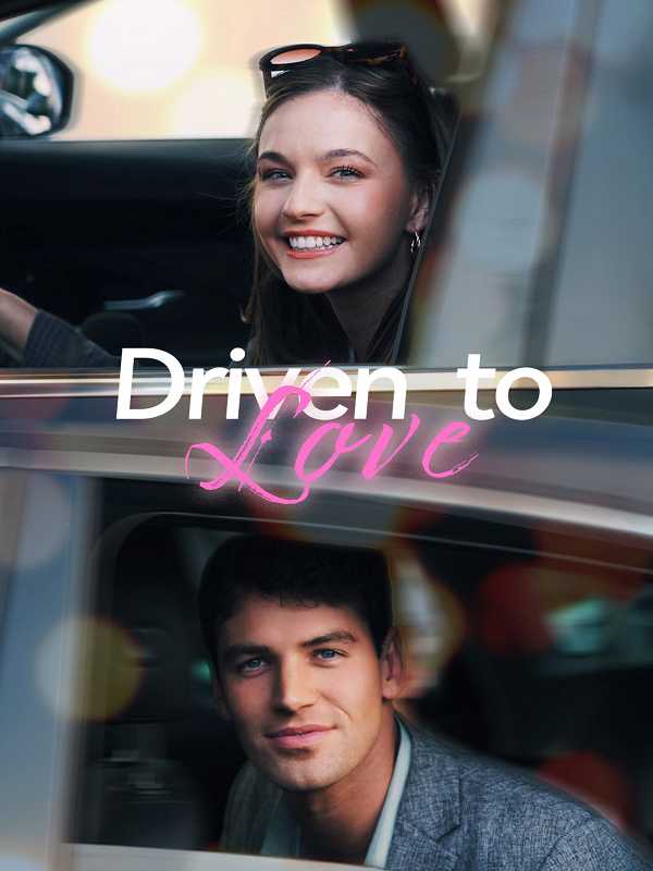 Driven to Love