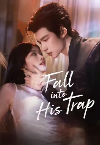 Fall into His Trap