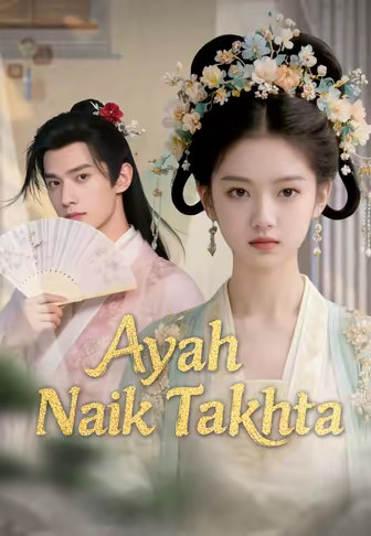 Ayah Naik Takhta