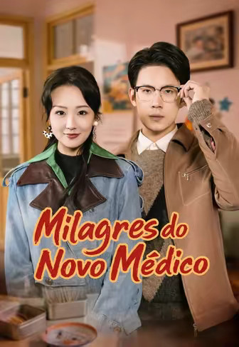 Milagres do Novo Médico