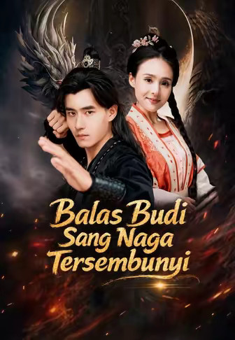 Balas Budi Sang Naga Tersembunyi