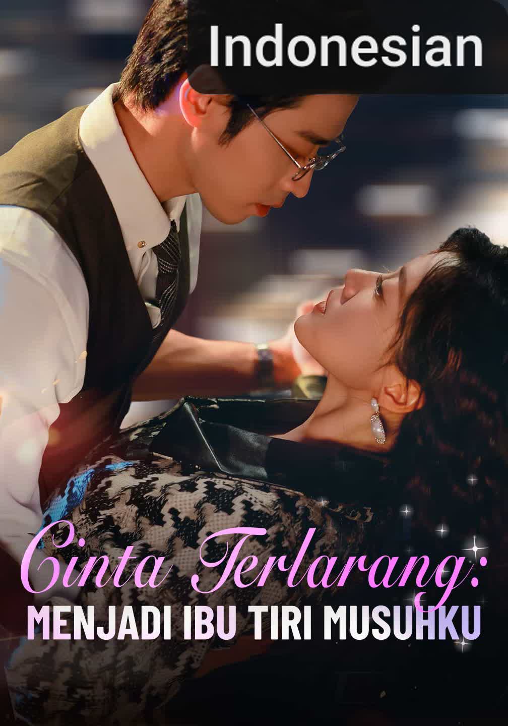 Cinta Terlarang: Menjadi Ibu Tiri Musuhku [Indonesian] (2026)