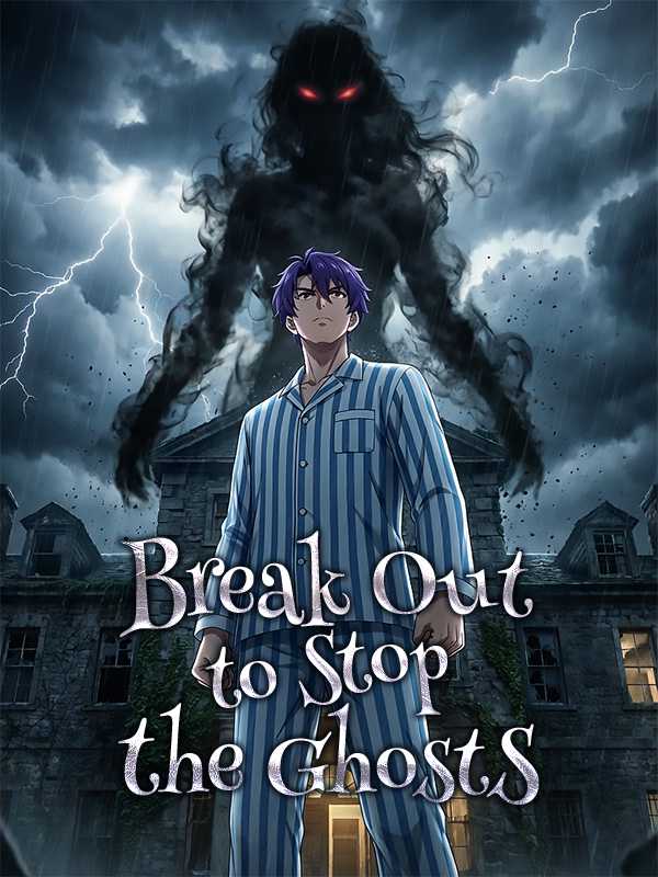 Break Out to Stop the Ghosts
