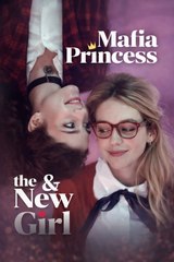 the mafia princess and the new girl [English] (2024)