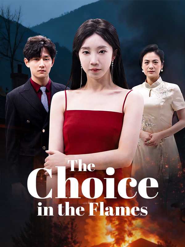 The Choice in the Flames