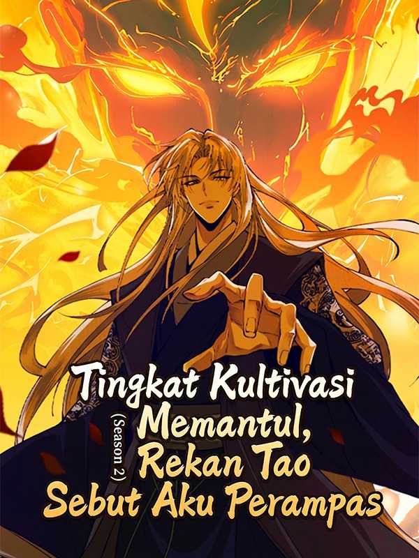 Tingkat Kultivasi Memantul, Rekan Tao Sebut Aku Perampas (Season 2)