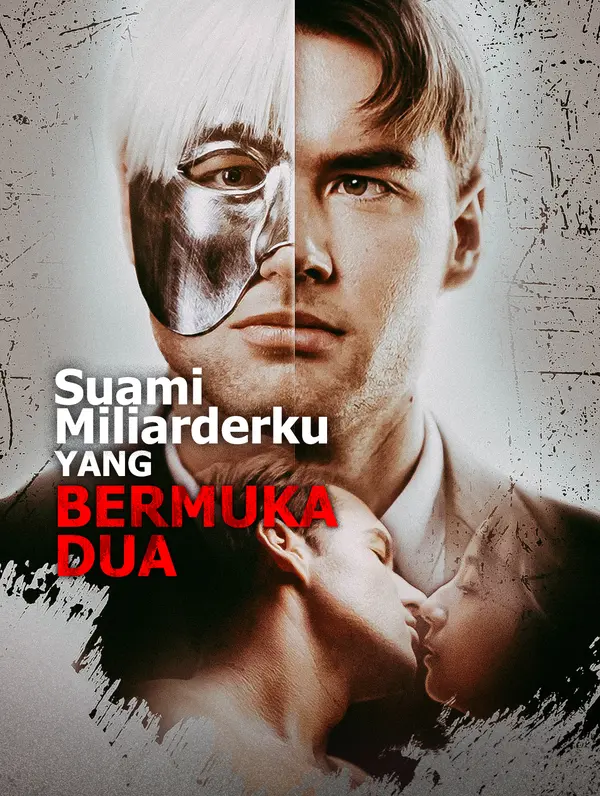Suami Miliarderku yang Bermuka Dua
