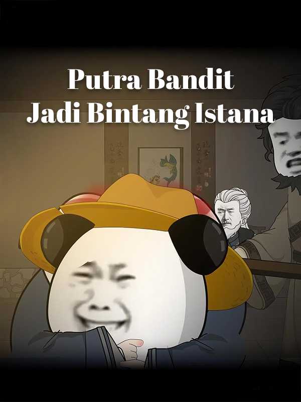 Putra Bandit Jadi Bintang Istana