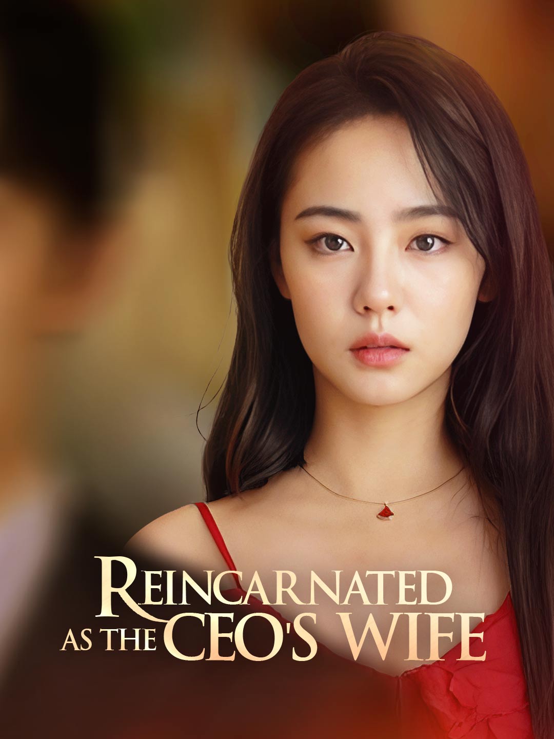 Reincarnated As the CEO's Wife (2024)