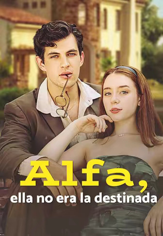 Alfa, ella no era la destinada